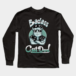 Badass Cat Dad Long Sleeve T-Shirt